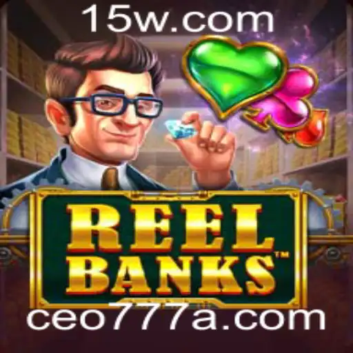 ReelBanks: Descubra a Empolgante Aventura do Novo Jogo com CEO777